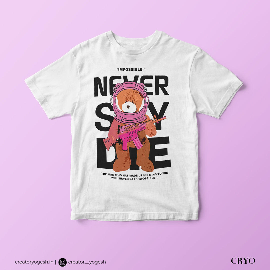 Never Say Die